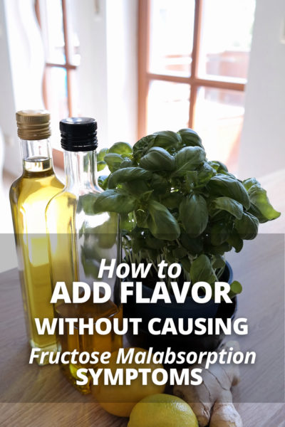 How to Add Flavor Without Causing Fructose Malabsorption Symptoms - FructoHelp