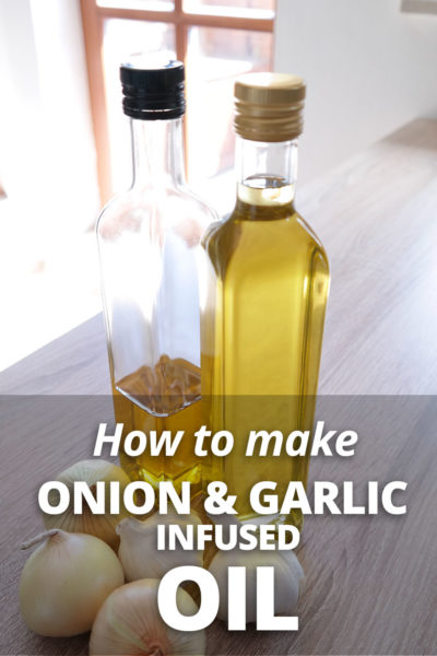 How to Make Onion and Garlic Infused Oil - FructoHelp