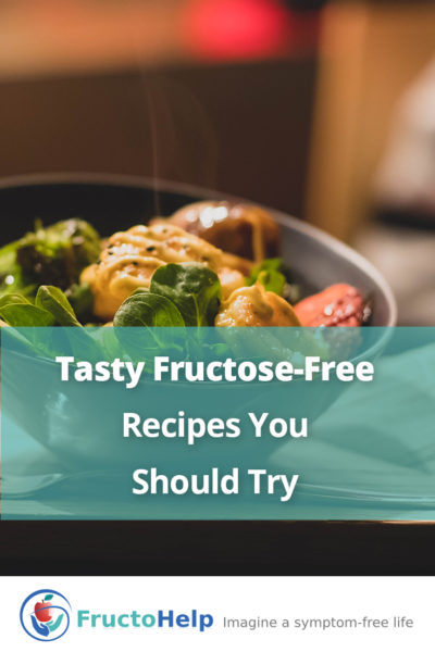 Tasty Fructose-Free Recipes You Should Try - FructoHelp - www.fructohelp.com